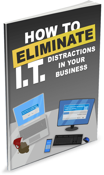 Eliminate IT Distractions
